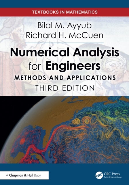 Numerical Analysis for Engineers - Methods and Applications