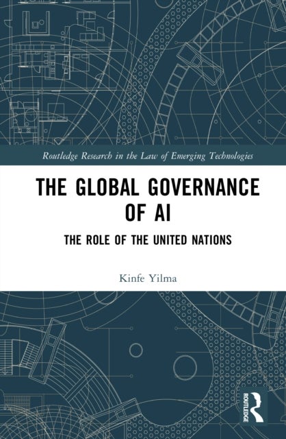 The Global Governance of AI - The Role of the United Nations