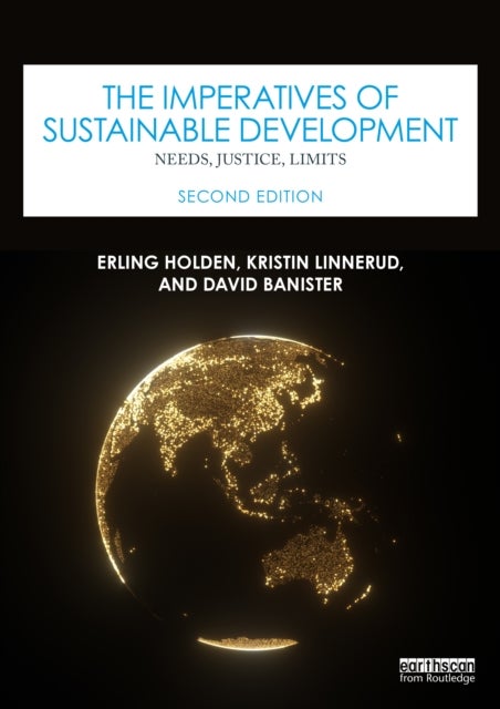 The Imperatives of Sustainable Development - Needs, Justice, Limits