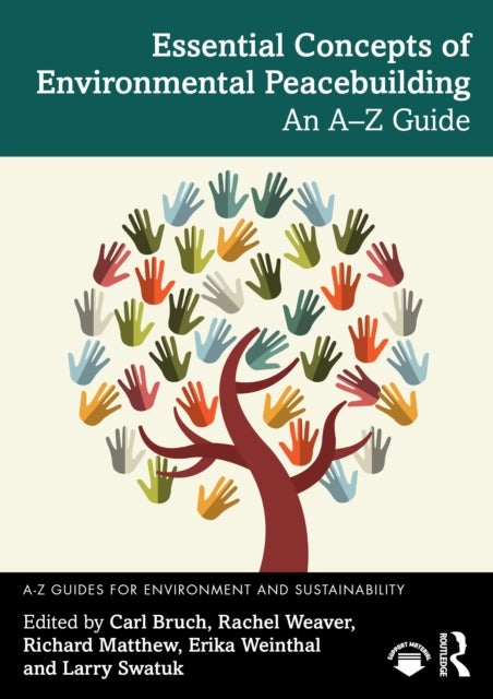 Essential Concepts of Environmental Peacebuilding - An A–Z Guide