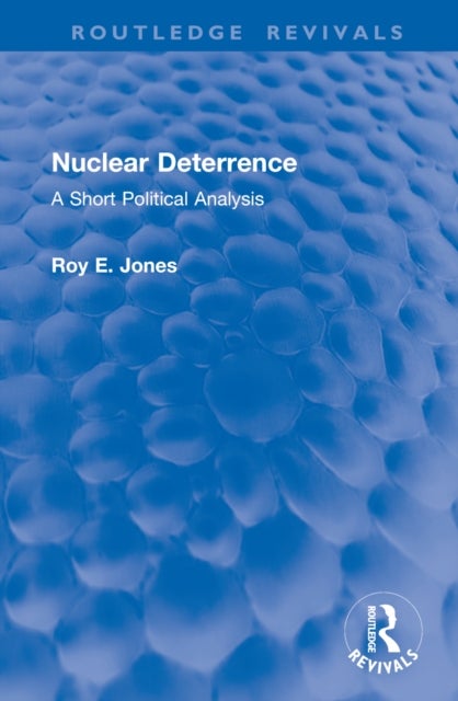 Nuclear Deterrence - A Short Political Analysis