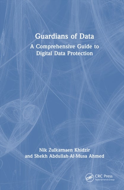 Guardians of Data - A Comprehensive Guide to Digital Data Protection