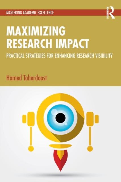 Maximizing Research Impact - Practical Strategies for Enhancing Research Visibility