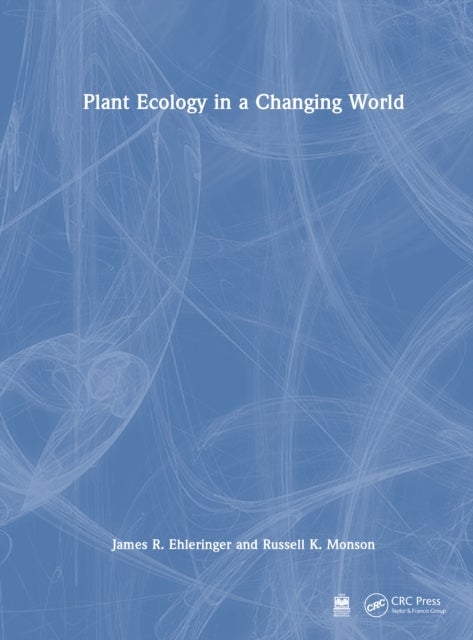 Plant Ecology in a Changing World