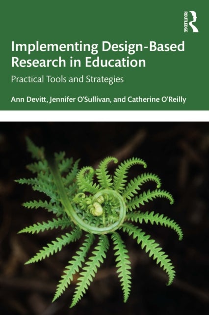 Implementing Design-Based Research in Education - Practical Tools and Strategies
