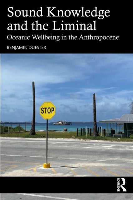 Sound Knowledge and the Liminal - Oceanic Wellbeing in the Anthropocene