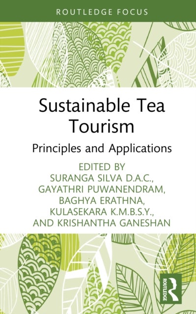Sustainable Tea Tourism - Principles and Applications