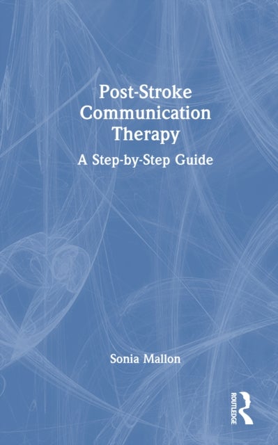 Post-Stroke Communication Therapy - A Step-by-Step Guide