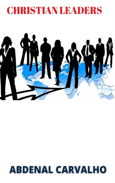 Christian Leaders - Leadership Course