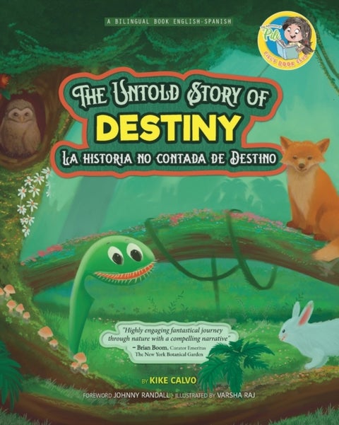The Untold Story of Destiny. Dual Language Books for Children ( Bilingual English - Spanish ) Cuento - La historia No contada de Destino. The Adventures of Pili.