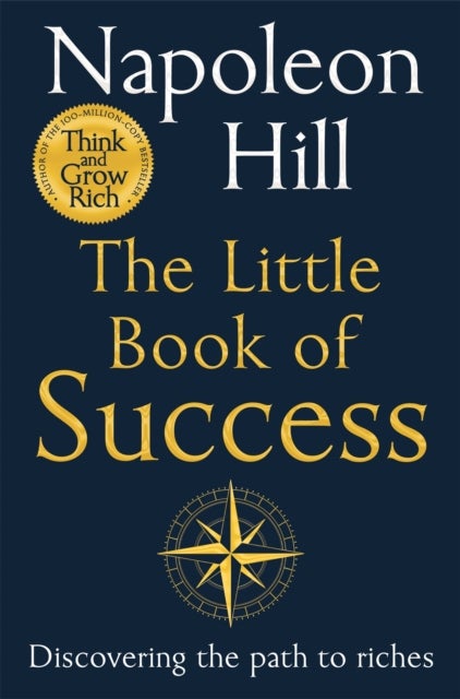 The Little Book of Success - Discovering the Path to Riches