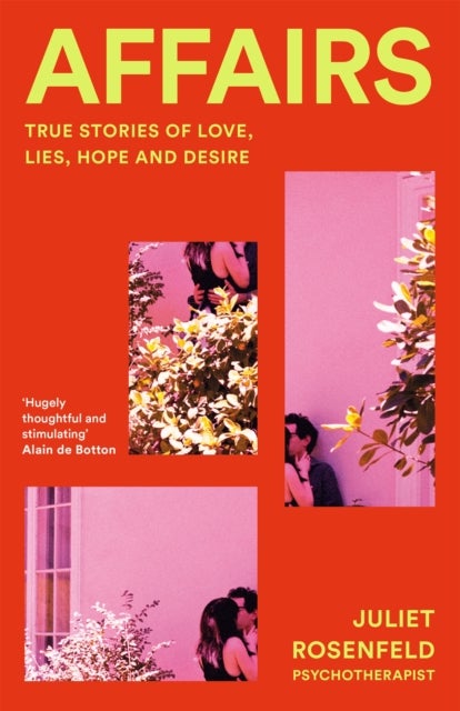 Affairs - True Stories of Love, Lies, Hope and Desire
