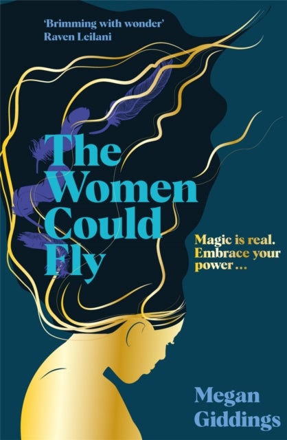 The Women Could Fly - The must read dark, magical - and timely - critically acclaimed dystopian novel