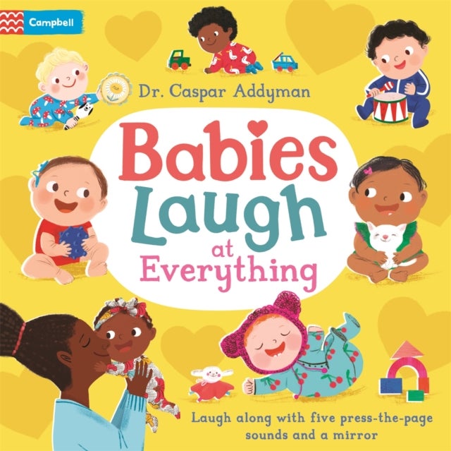 Babies Laugh at Everything - A Press-the-page Sound Book with Mirror