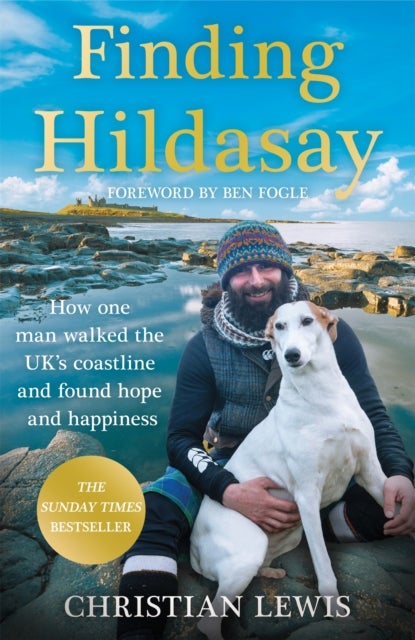 Finding Hildasay - How One Man Walked the UK's Coastline and Found Hope and Happiness