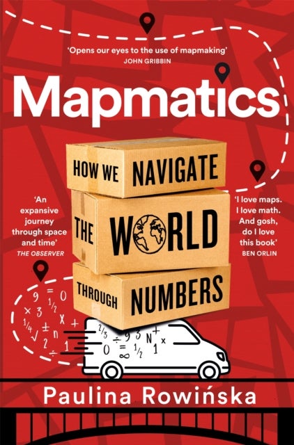 Mapmatics - How We Navigate the World Through Numbers