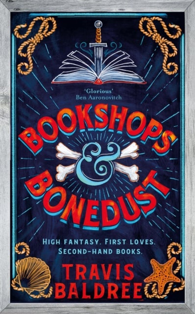 Bookshops & Bonedust - A heart-warming cosy fantasy from the author of Legends & Lattes