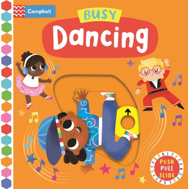 Busy Dancing - A Push, Pull, Slide Book