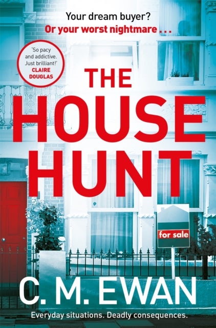 The House Hunt - A heart-pounding thriller that will keep you turning the pages from the acclaimed author of The Interview