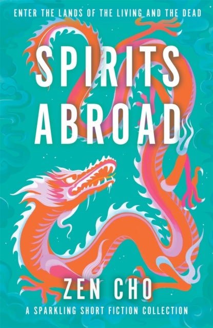 Spirits Abroad - an award-winning short story collection of Asian myths and folklore