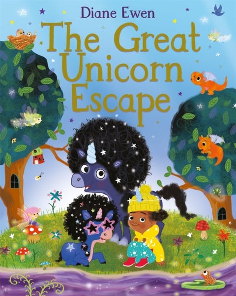 The Great Unicorn Escape - A magical sister adventure with friends around every corner!