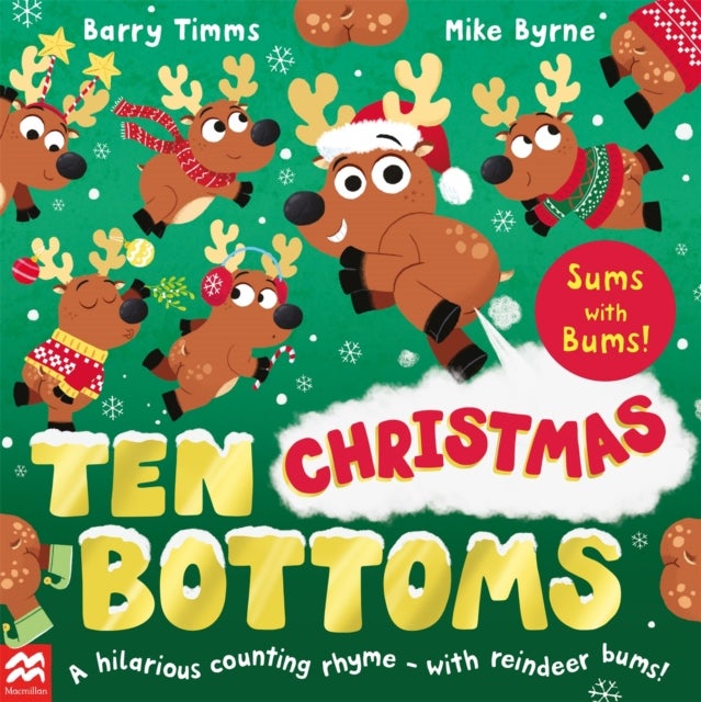 Ten Christmas Bottoms - A hilarious counting rhyme – with reindeer bums!