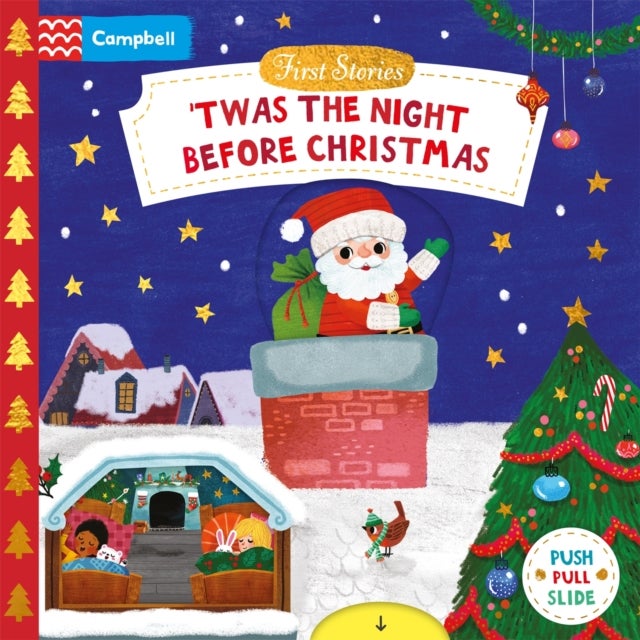 'Twas the Night Before Christmas - A Push, Pull, Slide Book