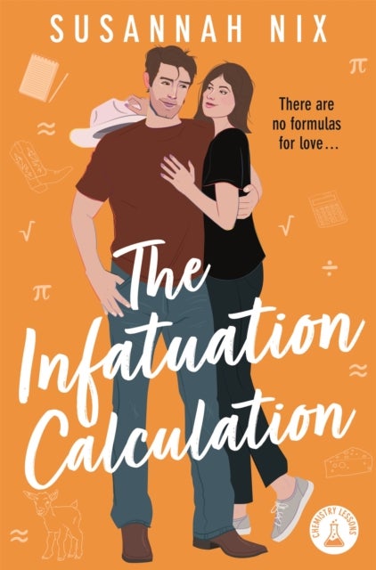 The Infatuation Calculation - Book 6 in the Chemistry Lessons Series of Stem Rom Coms