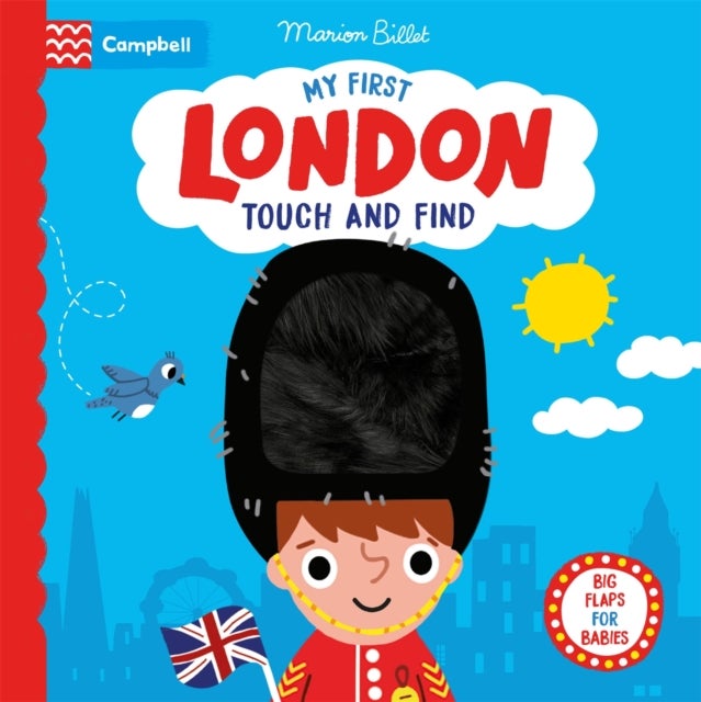 My First London Touch and Find - A lift-the-flap book for babies