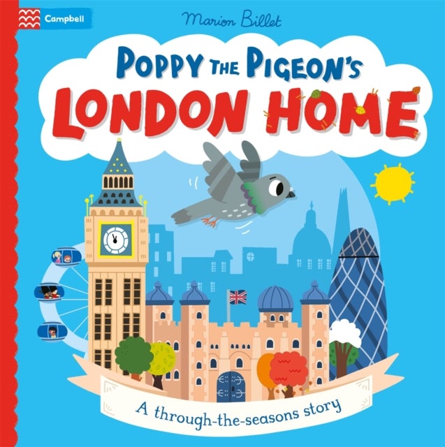 Poppy the Pigeon's London Home - A through-the-seasons story