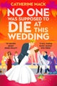 No one was Supposed to Die at this Wedding