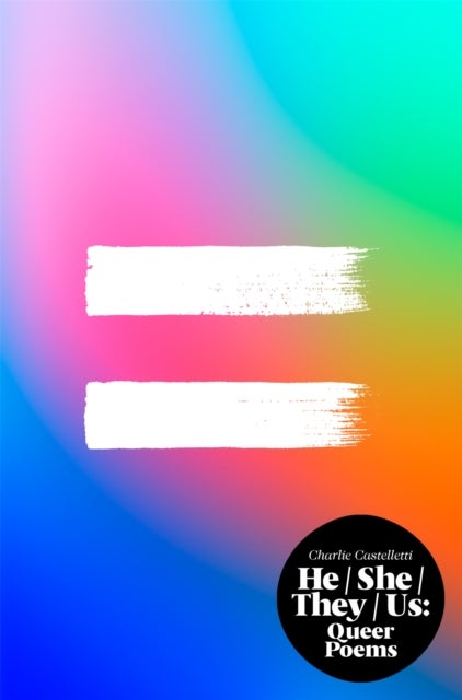 He, She, They, Us - An Anthology of Queer Poems