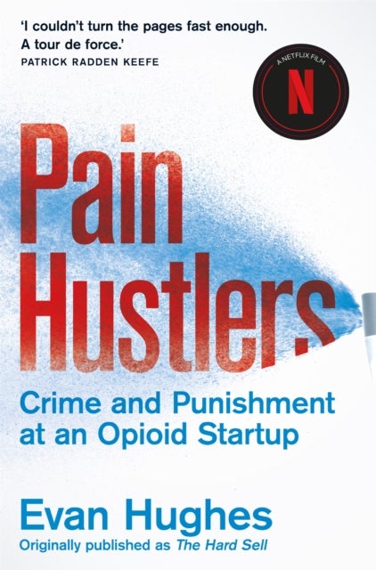 Pain Hustlers - Now a major Netflix film