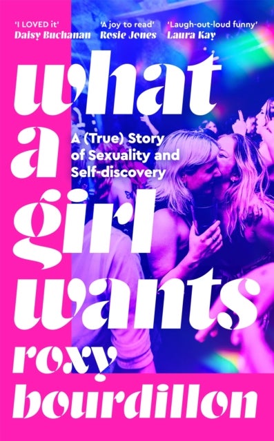 What a Girl Wants - A (True) Story of Sexuality and Self-discovery