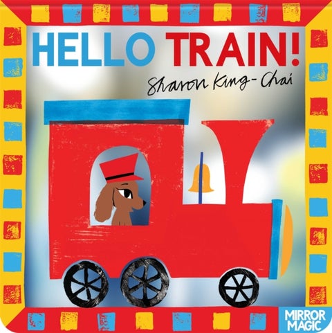 Hello Train! - A vehicle search-and-find mirror book