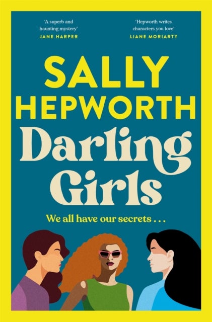 Darling Girls - A heart-pounding suspense novel about sisters, secrets, love and murder that will keep you turning t