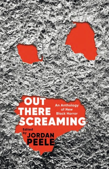 Out There Screaming - An Anthology of New Black Horror
