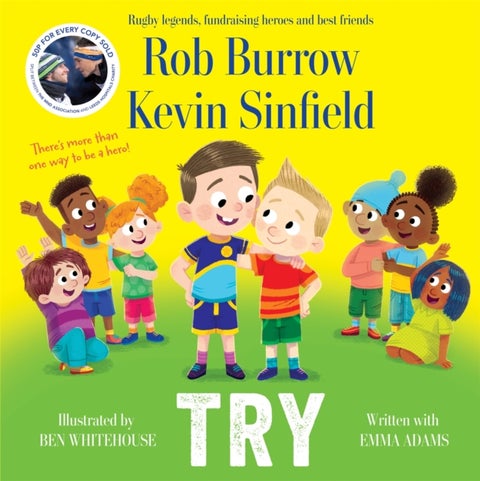 Try - The number 1 bestselling book about friendship by rugby legends and best friends Rob Burrow and Kevin Sinfield