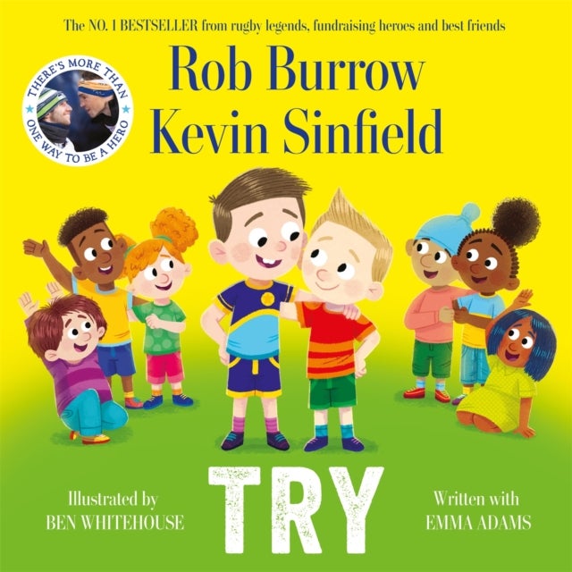 Try - The number 1 bestselling book about friendship by rugby legends and best friends Rob Burrow and Kevin Sinfield