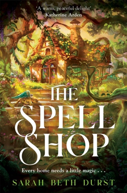The Spellshop - The New York Times bestselling, heartwarming and cosy fantasy about first loves and unlikely friendships