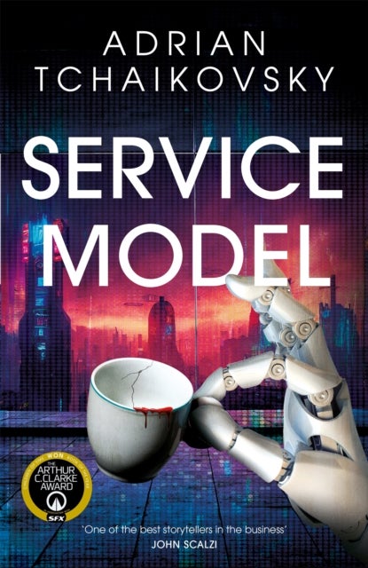 Service Model - A charming tale of robot self-discovery from the Arthur C. Clarke Award winning author of Children o