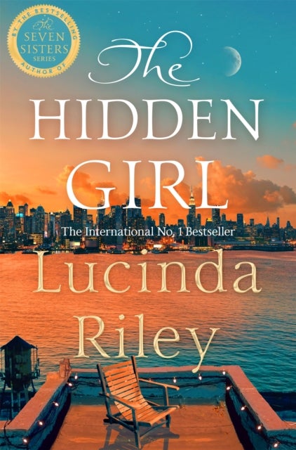 The Hidden Girl - A spellbinding historical drama about family secrets and the power of destiny from the global number one bestseller