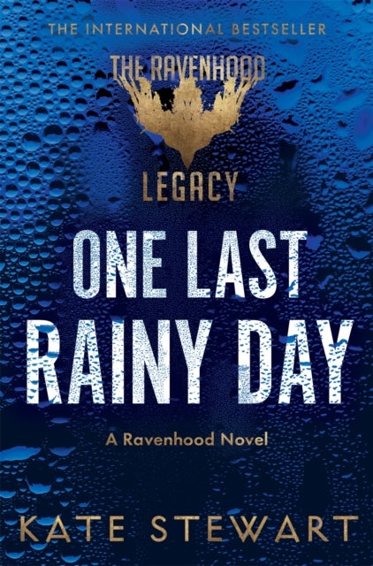 One Last Rainy Day - A steamy new romance from the author of the TikTok sensation, the Ravenhood series