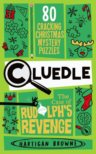 Cluedle - The Case of Rudolph's Revenge - 80 Cracking Christmas Mystery Puzzles
