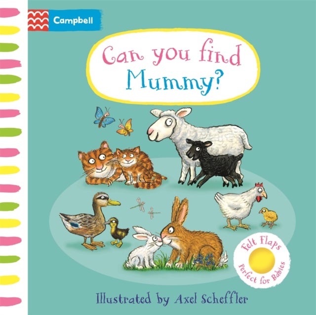 Can You Find Mummy? - A soft flaps book for babies