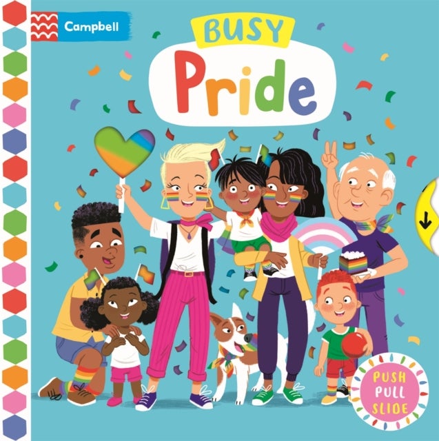 Busy Pride - A Push, Pull and Slide Book
