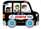 Whizzy Wheels: My First London Taxi