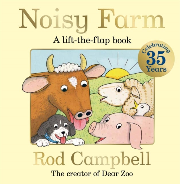 Noisy Farm - A lift-the-flap book from the creator of Dear Zoo