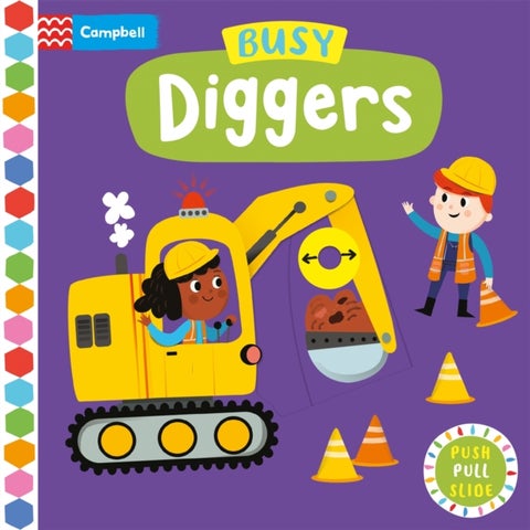 Busy Diggers - A Push, Pull, Slide Book