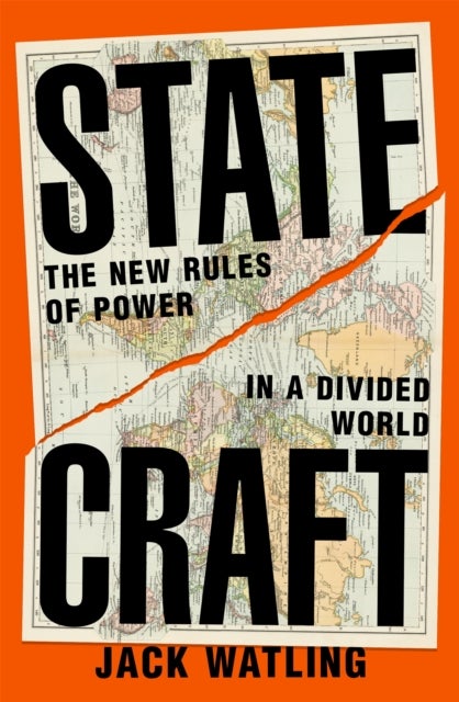 Statecraft - The New Rules of Power in a Divided World